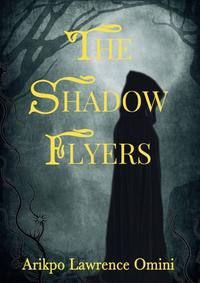THE SHADOW FLYERS