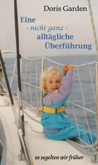 Eine - nicht ganz - alltägliche Überführung