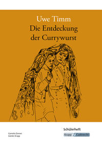 Die Entdeckung der Currywurst – Uwe Timm – Schülerheft