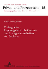 Vertraglicher Regelungsbedarf bei Wohn- und Hausgemeinschaften von Senioren