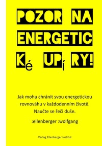 Vorderes Coverbild Pozor na energetické upíry!
