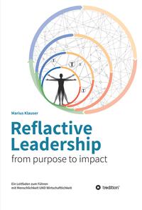 Reflactive Leadership - from purpose to impact
