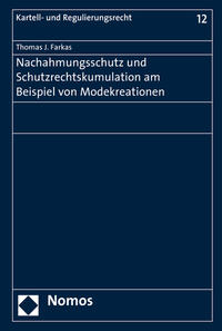 Nachahmungsschutz und Schutzrechtskumulation am Beispiel von Modekreationen