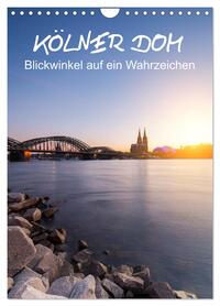 Kölner Dom - Blickwinkel auf ein Wahrzeichen (Wandkalender 2026 DIN A4 hoch), CALVENDO Monatskalender