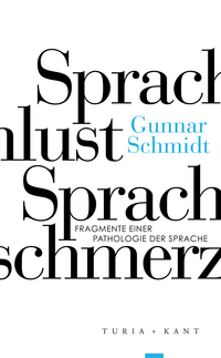 Sprachlust – Sprachschmerz