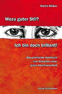 Wozu guter Stil? Ich bin doch brillant!