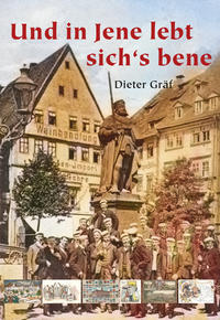 Und in Jene lebt sich‘s bene