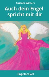 Auch dein Engel spricht mit dir