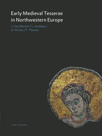 Early Medieval Tesserae in Northwestern Europe