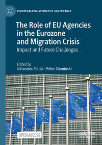 The Role of EU Agencies in the Eurozone and Migration Crisis
