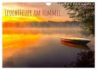 Leuchtfeuer am Himmel (Wandkalender 2025 DIN A4 quer), CALVENDO Monatskalender