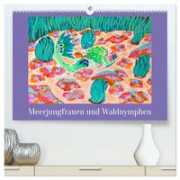 Meerjungfrauen und Waldnymphen (hochwertiger Premium Wandkalender 2025 DIN A2 quer), Kunstdruck in Hochglanz