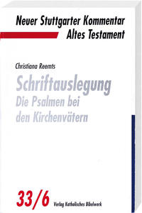 Schriftauslegung - die Psalmen bei den Kirchenvätern