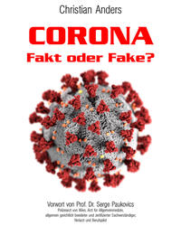 CORONA. Fakt oder Fake?