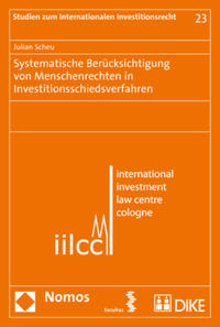 Systematische Berücksichtigung von Menschenrechten in Investitionsschiedsverfahren