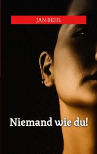 Niemand wie du!