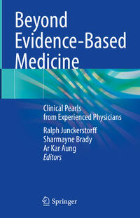 Beyond Evidence-Based Medicine
