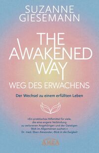 THE AWAKENED WAY - WEG DES ERWACHENS