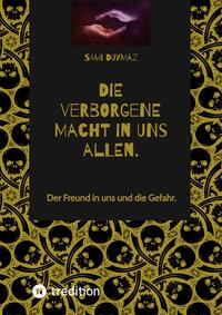 Vorderes Coverbild Die verborgene Macht in uns allen.