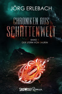 Chroniken aus Schattenwelt: Band 1