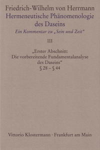 Hermeneutische Phänomenologie des Daseins. Ein Kommentar zu "Sein und Zeit"