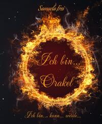 Ich bin... Orakel