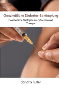 Ganzheitliche Diabetes-Bekämpfung