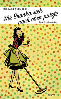 Vorderes Coverbild Wie Branka sich nach oben putzte
