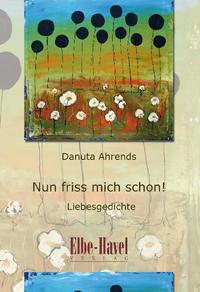Nun friss mich schon!