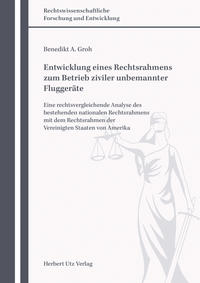 Entwicklung eines Rechtsrahmens zum Betrieb ziviler unbemannter Fluggeräte