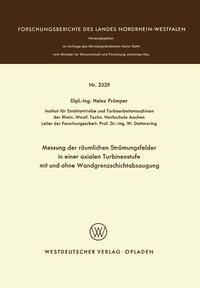 Vorderes Coverbild Messung der räumlichen Strömungsfelder in einer axialen Turbinenstufe mit und ohne Wandgrenzschichtabsaugung