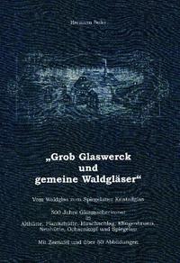 Grob Glaswerck und gemeine Waldgläser