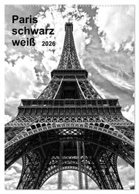 Paris schwarz weiß 2026 (Wandkalender 2026 DIN A2 hoch), CALVENDO Monatskalender