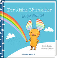 Der kleine Mutmacher ist für dich da!