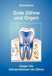 Gute Zähne und Orgon