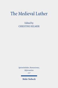 The Medieval Luther