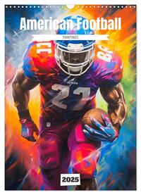 American Football. Paintings (Wandkalender 2025 DIN A3 hoch), CALVENDO Monatskalender