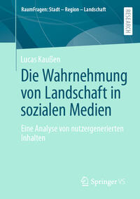 Die Wahrnehmung von Landschaft in sozialen Medien