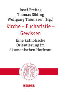 Kirche – Eucharistie – Gewissen