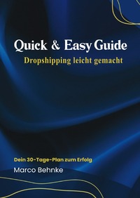 Quick &amp; Easy Guide Dropshipping leicht gemacht