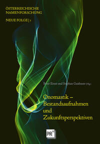 Onomastik – Bestandsaufnahmen und Zukunftsperspektiven