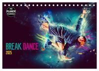 Break Dance (Tischkalender 2025 DIN A5 quer), CALVENDO Monatskalender