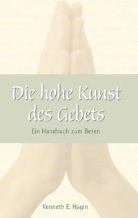 Die Hohe Kunst des Gebets