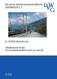 Infrastrukturen für den Schienenpersonenfernverkehr der Zukunft