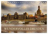 WUNDERVOLLES DRESDEN (Tischkalender 2025 DIN A5 quer), CALVENDO Monatskalender