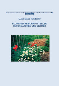 Vorderes Coverbild Slowenische Schriftsteller, Reformatoren und Dichter