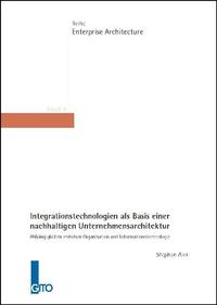 Integrationstechnologien als Basis einer nachhaltigen Unternehmensarchitektur