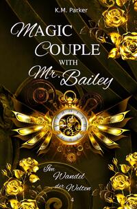 Magic Couple with Mr. Bailey 4
