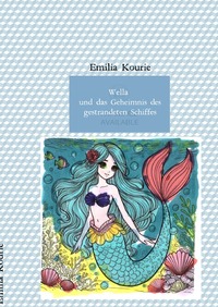 Wella und das Geheimnis des gestrandeten Schiffes