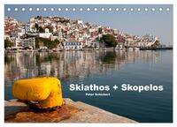 Skiathos + Skopelos (Tischkalender 2026 DIN A5 quer), CALVENDO Monatskalender